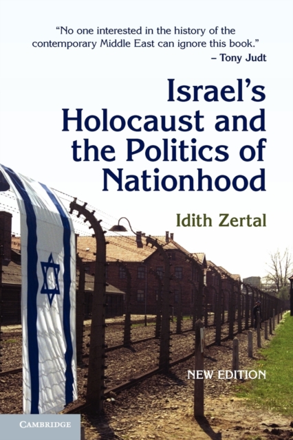 Israel's Holocaust and the Politics of Nationhood - Idith Zertal