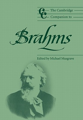 The Cambridge Companion to Brahms - Michael Musgrave