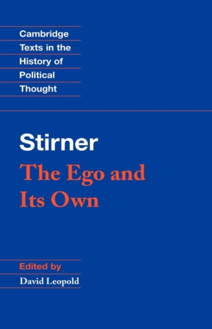 Stirner: The Ego and Its Own - Max Stirner