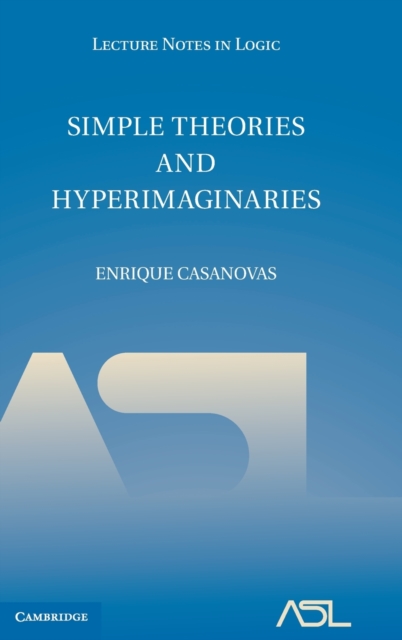 Simple Theories and Hyperimaginaries - Enrique Casanovas