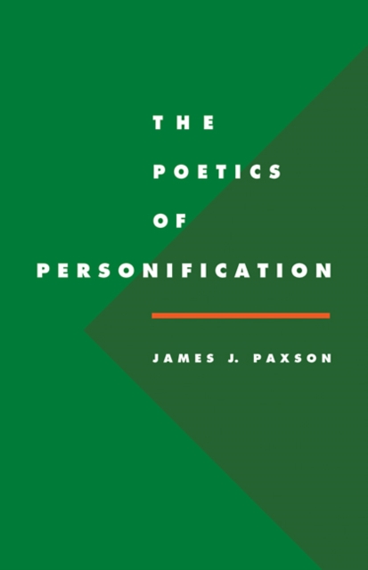 The Poetics of Personification - James J. Paxson