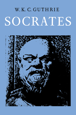 Socrates - W. K. C. Guthrie