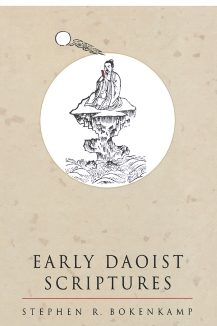 Early Daoist Scriptures: Volume 1 - Stephen R. Bokenkamp