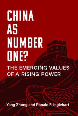 China as Number One?: The Emerging Values of a Rising Power - Yang Zhong