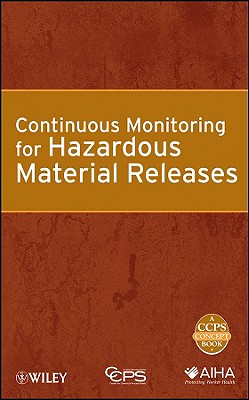Continuous Monitoring for Hazardous Material Releases - Center For Chemical Process Safety (ccps