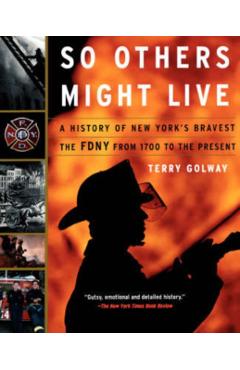 Coperta cărții 'So Others Might Live - Terry Golway'