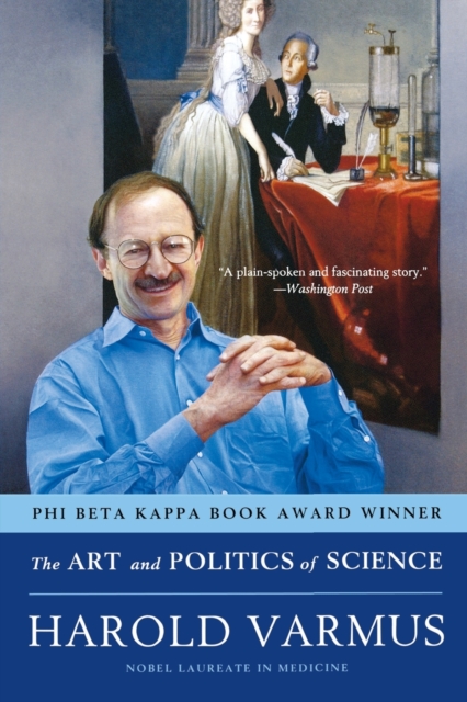 Art and Politics of Science - Harold Varmus