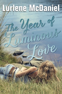 The Year of Luminous Love - Lurlene Mcdaniel
