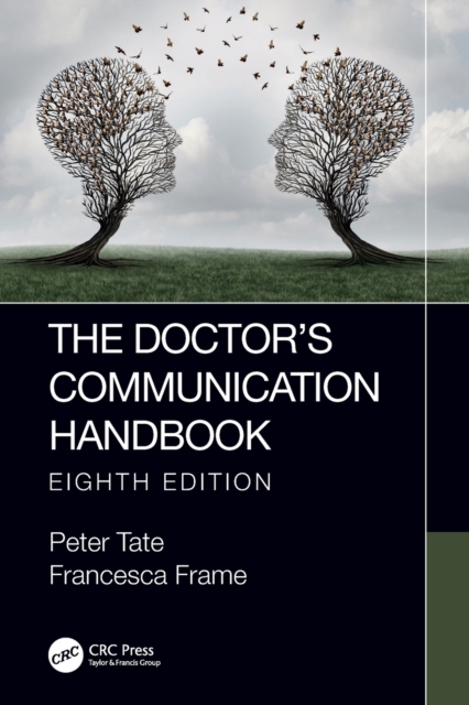 The Doctor's Communication Handbook, 8th Edition - Peter Tate
