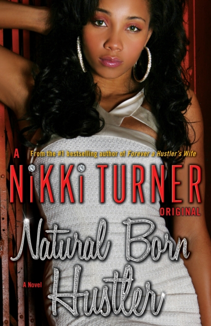 Natural Born Hustler - Nikki Turner