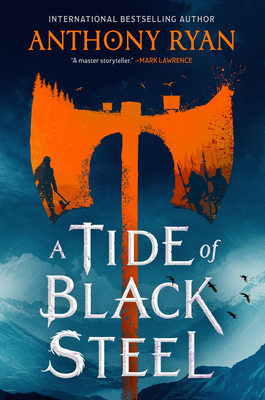 A Tide of Black Steel - Anthony Ryan