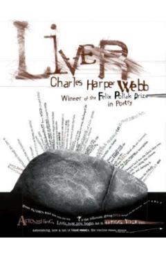 Poza produsului Liver - Charles Harper Webb