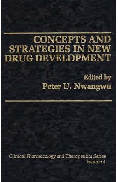 Poza produsului Concepts and Strategies in New Drug Development - Peter Nwangwu