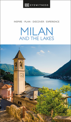 DK Eyewitness Milan and the Lakes - Dk Eyewitness