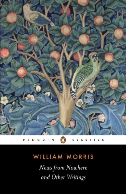 News from Nowhere and Other Writings - William Morris