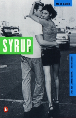 Syrup - Max Barry