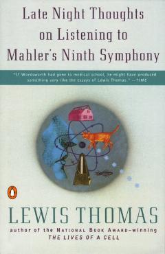 Coperta cărții 'Late Night Thoughts on Listening to Mahler's Ninth Symphony - Lewis Thomas'