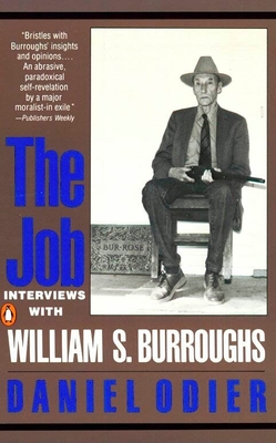 The Job: Interviews with William S. Burroughs - Daniel Odier