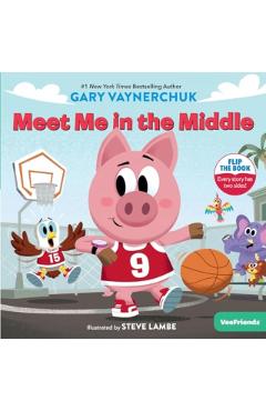 Poza produsului Meet Me in the Middle - Gary Vaynerchuk