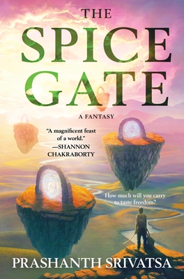 Coperta cărții 'The Spice Gate: A Fantasy - Prashanth Srivatsa'