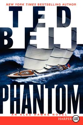 Phantom: An Alex Hawke Novel - Ted Bell