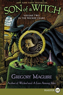 Son of a Witch: Volume Two in the Wicked Years - Gregory Maguire