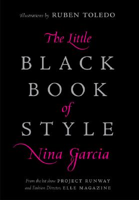 The Little Black Book of Style - Nina Garcia