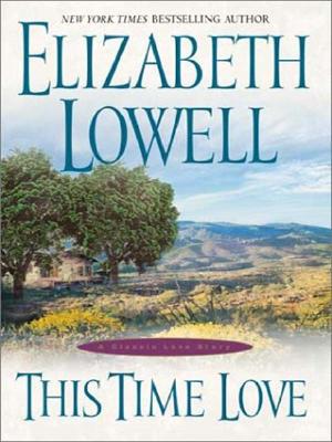 This Time Love - Elizabeth Lowell