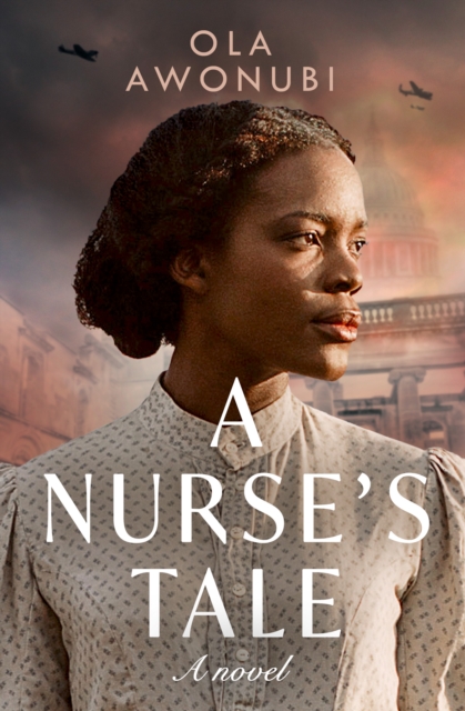 A Nurse's Tale - Ola Awonubi