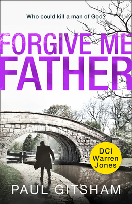 Forgive Me Father - Paul Gitsham