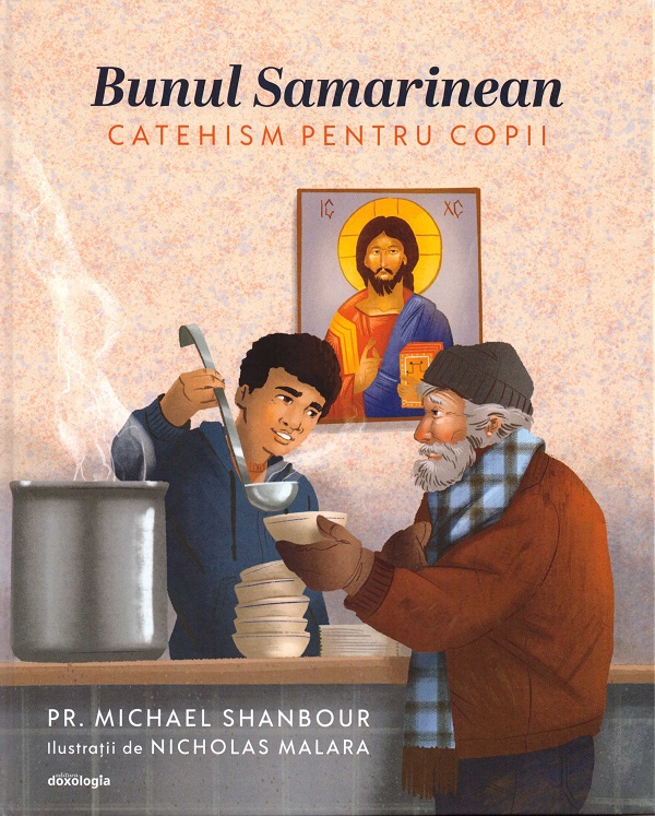 Bunul Samarinean. Catehism pentru copii - Michael Shanbour