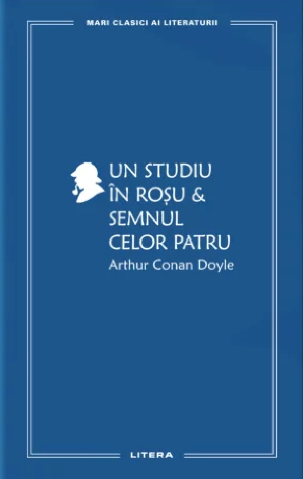 Un studiu in rosu. Semnul celor patru - Arthur Conan Doyle