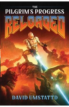Coperta cărții 'The Pilgrim's Progress Reloaded - David Umstattd'
