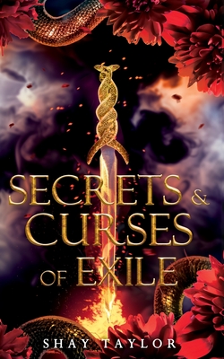Secrets & Curses of Exile - Shay Taylor