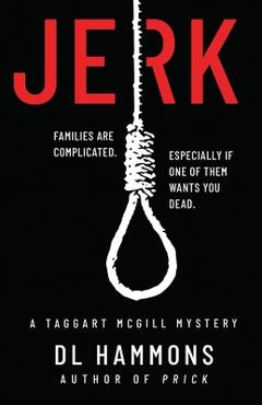 Coperta cărții 'Jerk: A Taggart McGill Mystery - Dl Hammons'