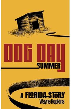 Coperta cărții 'Dog Day Summer - Wayne Hopkins'