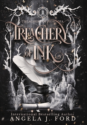 Treachery of Ink - Angela J. Ford