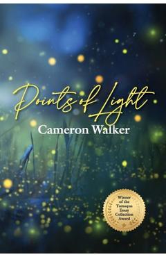 Coperta cărții 'Points of Light: Curious Essays on Science, Nature, and Other Wonders Along the Pacific Coast - Cameron Walker'