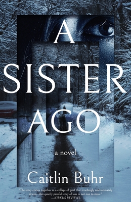 A Sister Ago - Caitlin Buhr