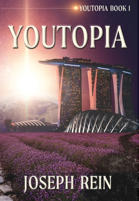 Youtopia: A Techno-Thriller - Joseph Rein