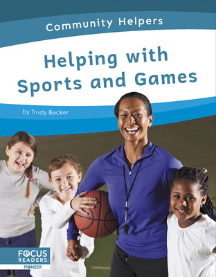 Helping with Sports and Games - Trudy Becker