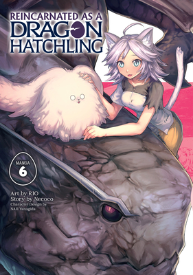 Reincarnated as a Dragon Hatchling (Manga) Vol. 6 - Necoco