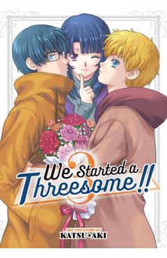 Coperta cărții 'We Started a Threesome!! Vol. 3 - Katsu Aki'