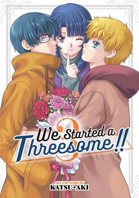 Coperta cărții 'We Started a Threesome!! Vol. 3 - Katsu Aki'