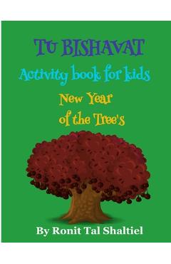 Poza produsului Tu BiShvat - New Year of the Tree's Activity book for kids: Coloring Pages of trees, plants and flowers - Ronit Tal Shaltiel