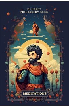 Coperta cărții 'Meditations: Simplified, Explained & Illustrated for Children & Young Teenagers - Spencer Blacke'