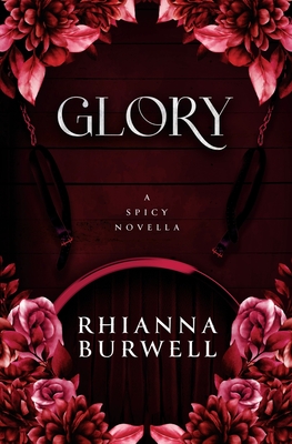 Glory - Rhianna Burwell