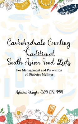 Carbohydrate Counting: For Management and Prevention of Diabetes Mellitus - Ashwini Wagle Ed D. Rdn