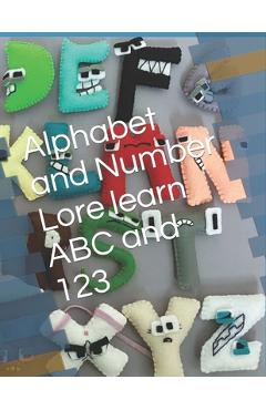 Coperta cărții 'Alphabet and Number Lore learn ABC and 123 - Pandelza Patterns'