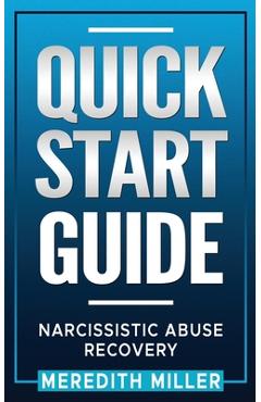 Poza produsului Quick Start Guide: Narcissistic Abuse Recovery - Meredith Miller